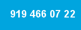 919 466 07 22